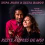 Reste Aupres de Moi (feat. Supa John)