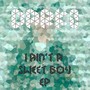 I Ain't A Sweet Boy EP