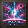 Hold Me