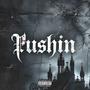Pushin (Explicit)