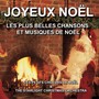 Joyeux Noël : Les plus belles chansons et musiques de Noël