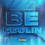 Be coolin (feat. Mg sleepy) [Explicit]