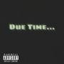 Due Time (Explicit)