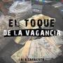 El Toque De La Vagancia (En vivo) [Explicit]