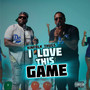 I LOVE THIS GAME (Single) [Explicit]