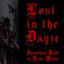 Lost in the Dayze (feat. Halo Moon)