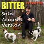 Bitter (Solo Acoustic Version)