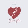 Save Me (Explicit)