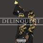 Delinquent (Explicit)