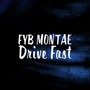 Drive Fast (Explicit)