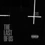 THE LAST OF US (feat. Trendy/Trendi & $hah) [Explicit]