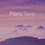 Piano Sleep - Relaxing Piano Music