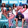 Baby Mama Pussy (Explicit)