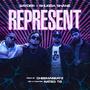 Represent (feat. Sayder & Shugga Shane)