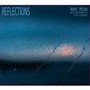 Reflections (feat. Nitai Hershkovits & Pau Lligadas)