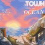 A Town with an Ocean