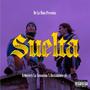 Suelta (feat. Bustamante x6x) [Explicit]