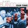 BLANCO, J.: Nuestro Tiempo (Our Time) [Blanco]