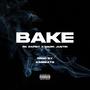 Bake (feat. Mark Justin) [Explicit]