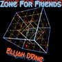 Elijah Dvine - Zone For Friends (Prod. Donato)