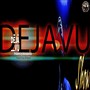 Deja'vu (feat. B'janet)