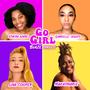 Go Girl (feat. MakayMarie, Lina Cooper, Kyaira & Gabrielle Hights)