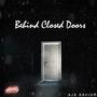 Behind Closed Doors (Explicit)