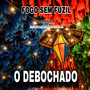Fogo Sem Fuzil (Versão Arrochadeira)