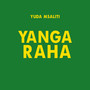 Yanga Raha (Explicit)