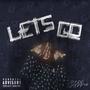 Letz Go (Explicit)