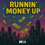 Runnin' Money Up (Explicit)