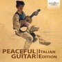 Peaceful Guitar: The Italian Collection