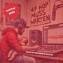 Hip Hop muss warten (Dayztar Remix) [Explicit]