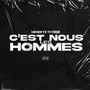 C’est nous les hommes (Explicit)