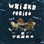 Whiskey Perico y Trago (Explicit)