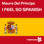 I Feel so Spanish