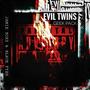 Evil Twins (Explicit)