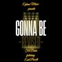 Gonna Be (Revised) (feat. Earl Powell)