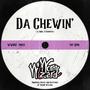 Da Chewin' (Explicit)