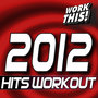 2012 Hits Workout