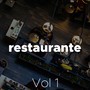 Restaurante Vol 1 - las Mejores Canciones Instrumentales Relajantes para Cenas Románticas