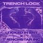 Trench Lock (Chopped & Screwed Remix by DJ GoCrayZ) [Explicit]