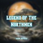 Legend Of The Northmen