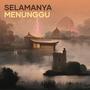 Selamanya menunggu (Acoustic)