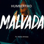 Malvada (feat. Micky Love, Ghale, Dani Tres, Dago, Prietto, Dayko, Javier Cristaldo & Brian Boy) [Explicit]