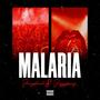 Malaria (feat. Jiggybang) [Explicit]