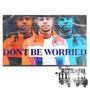 Don't Be Worried (Explicit)