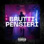 Brutti Pensieri (Explicit)