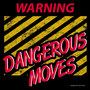 Warning Dangerous Moves