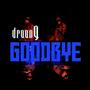 Goodbye (Explicit)